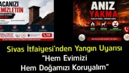 Sivas İtfaiyesi’nden Yangın Uyarısı: “Hem Evimizi Hem Doğamızı Koruyalım”