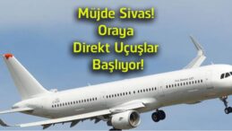 Sivas-Köln Direkt Uçuşları Başlıyor! Gurbetçilere Aktarmasız Ulaşım Müjdesi