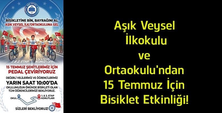 Sivas’ta 15 Temmuz İçin Anlamlı Etkinlik! Öğrenciler Bisikletleriyle Şehitleri Anacak