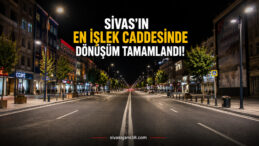 Sivas’ın En İşlek Caddesi Yenilendi! Atatürk Caddesi Modern Görünümüne Kavuştu