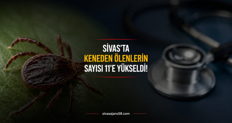 KKKA Can Almaya Devam Ediyor! Sivas’ta Tedavi Gören Hasta Hayatını Kaybetti