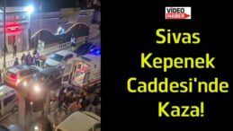 Sivas’ta Kepenek Caddesi’nde Trafik Kazası! Mehmet Ali Bey Hamamı Önünde Panik Yaşandı