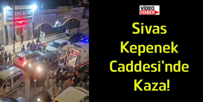 Sivas’ta Kepenek Caddesi’nde Trafik Kazası! Mehmet Ali Bey Hamamı Önünde Panik Yaşandı