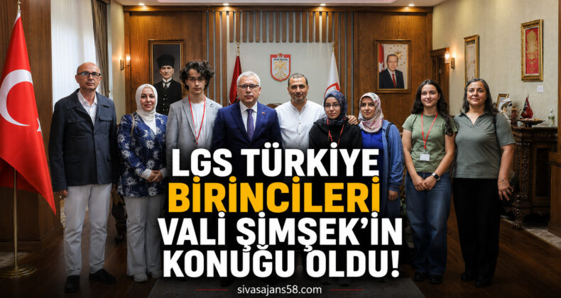 LGS Şampiyonları Vali Şimşek’le Buluştu! Sivas’ın Gururu Oldular