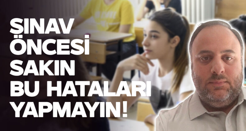 LGS Öncesi Uzmandan Öğrencilere Kritik Tavsiyeler