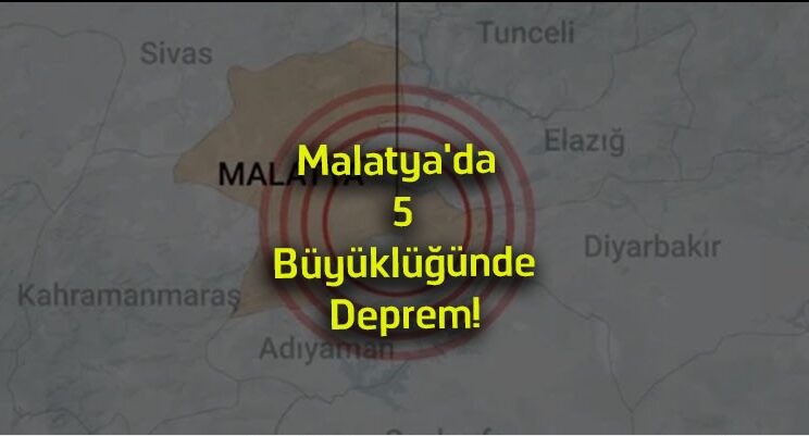 Malatya’da 5 Büyüklüğünde Deprem! AFAD’dan İlk Açıklama Geldi