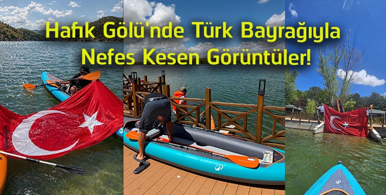 Hafik Gölü’nde Dev Türk Bayrağı Açıldı! 15 Temmuz’a Anlamlı Anma