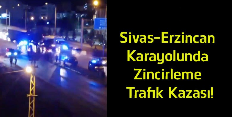 Sivas-Erzincan Karayolunda Zincirleme Trafik Kazası! Üç Araç Birbirine Girdi