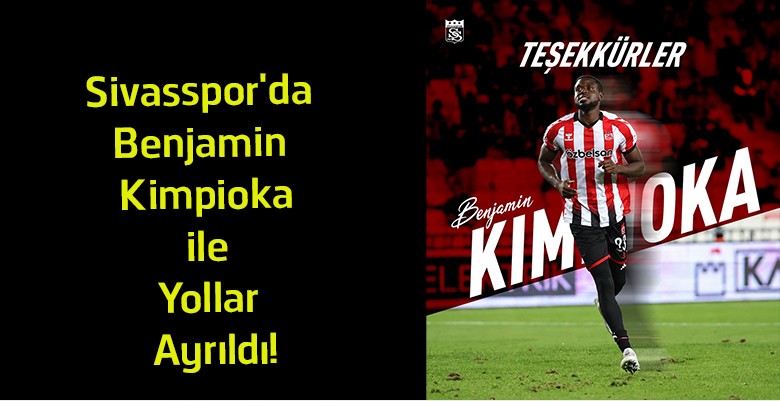 Sivasspor’da Ayrılık Resmileşti! Benjamin Kimpioka ile Sözleşme Feshedildi
