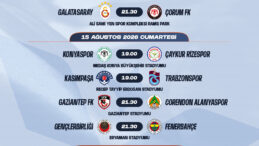 Süper Lig’de İlk Hafta Programı Açıklandı! Galatasaray Sezonu Çorum FK Maçıyla Açacak