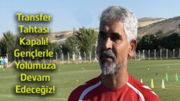 İsmet Taşdemir: “Transfer Tahtamız Kapalı, Genç Oyuncularla Mücadele Edeceğiz”