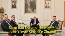 Basın İlan Kurumu Heyetinden Sivas Valisi Yılmaz Şimşek’e Ziyaret