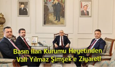 Basın İlan Kurumu Heyetinden Sivas Valisi Yılmaz Şimşek’e Ziyaret