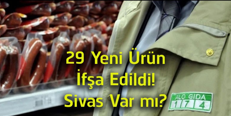 Tarım ve Orman Bakanlığı 29 Yeni Ürünü İfşa Etti! Sivas’tan Firma Var mı?