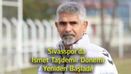 Sivasspor’da İsmet Taşdemir Yeniden Göreve Başladı! Resmi Açıklama Geldi