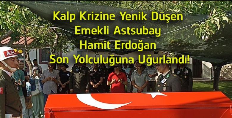 Emekli Astsubay Hamit Erdoğan, Gürün’de Askeri Törenle Son Yolculuğuna Uğurlandı
