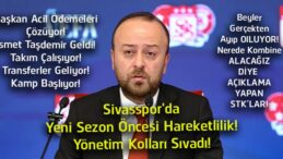 Sivasspor’da Yeni Dönem Başladı! Yönetim Mali ve Sportif Hamlelerle Dikkat Çekiyor