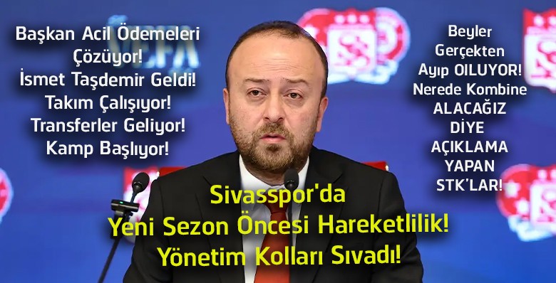 Sivasspor’da Yeni Dönem Başladı! Yönetim Mali ve Sportif Hamlelerle Dikkat Çekiyor