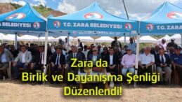 Zara’da Birlik ve Dayanışma Şenliği Yoğun Katılımla Gerçekleştirildi